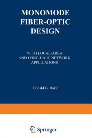 Könyv Monomode Fiber-Optic Design Donald G. Baker
