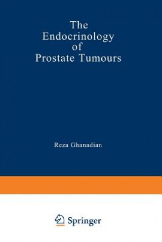 Könyv Endocrinology of Prostate Tumours R. Ghanadian