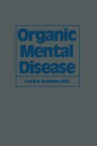 Kniha Organic Mental Disease F.R. Freemon