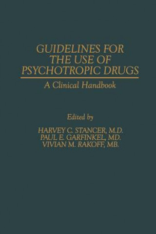 Carte Guidelines for the Use of Psychotropic Drugs H.C. Stancer