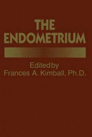Knjiga Endometrium F.A. Kimball