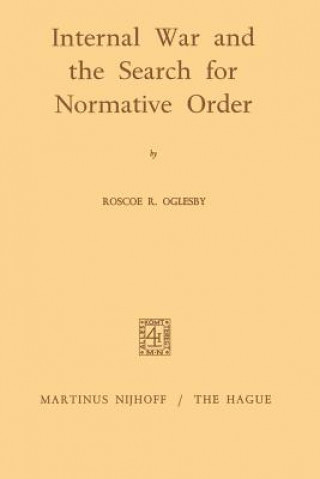 Książka Internal War and the Search for Normative Order Roscoe Ralph Oglesby