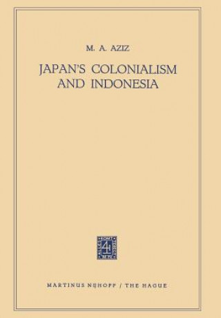 Kniha Japan's Colonialism and Indonesia Muhammad Abdul Aziz