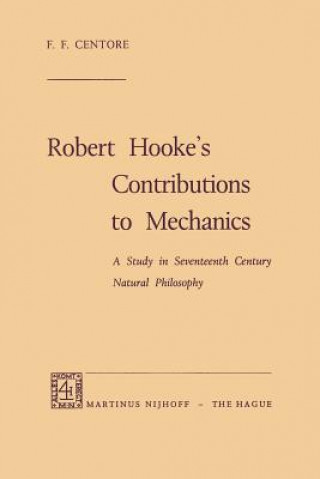 Buch Robert Hooke's Contributions to Mechanics F.F. Centore