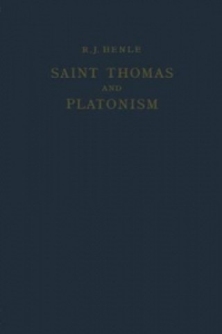 Książka Saint Thomas and Platonism R.J. Henle