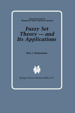 Livre Fuzzy Set Theory - and Its Applications Hans-Jürgen Zimmermann