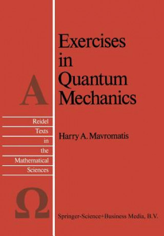 Kniha Exercises in Quantum Mechanics H.A. Mavromatis