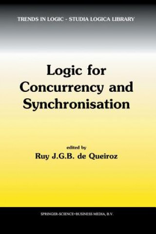 Könyv Logic for Concurrency and Synchronisation R.J. De Queiroz