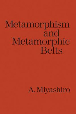 Carte Metamorphism and Metamorphic Belts Akiho Miyashiro