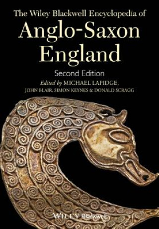 Carte Wiley Blackwell Encyclopedia of Anglo-Saxon England Michael Lapidge