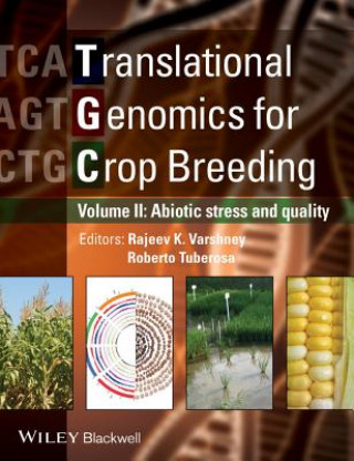 Książka Translational Genomics for Crop Breeding - Volume 2 - Improvement for Abiotic Stress, Quality and Yield Improvement Rajeev Varshney