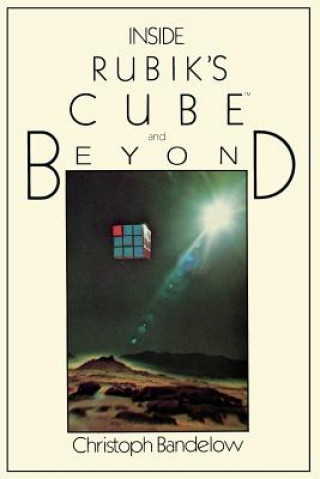 Книга Inside Rubik's Cube and Beyond C. Bandelow