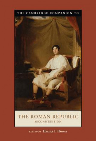 Carte Cambridge Companion to the Roman Republic Harriet I. Flower