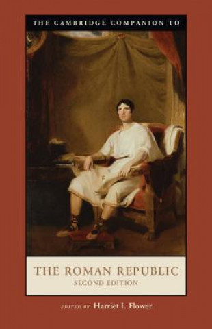 Kniha Cambridge Companion to the Roman Republic Harriet I. Flower