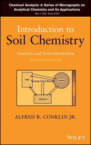 Książka Introduction to Soil Chemistry - Analysis and Instrumentation, Second Edition Alfred R Conklin