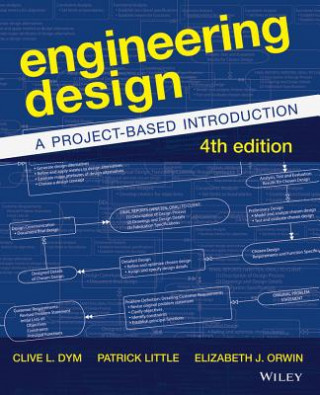 Kniha Engineering Design - A Project-Based Introduction, 4e Clive L Dym