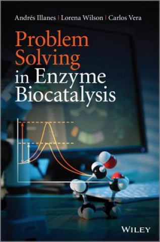Carte Problem Solving in Enzyme Biocatalysis Andres Illanes