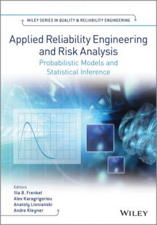 Kniha Applied Reliability Engineering and Risk Analysis Ilia B Frenkel