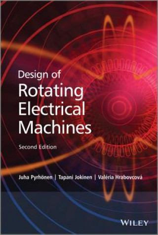 Carte Design of Rotating Electrical Machines 2e Juha Pyrhonen