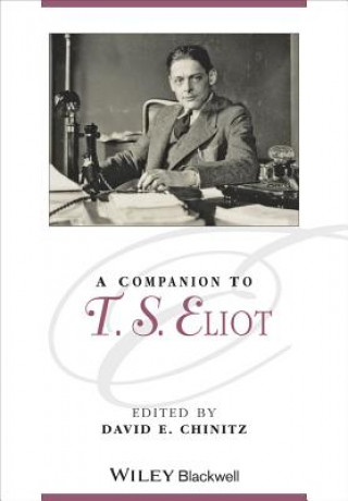 Kniha Companion to T.S. Eliot David E Chinitz