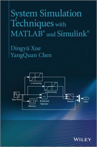 Könyv System Simulation Techniques with MATLAB and Simulink Dingyü Xue