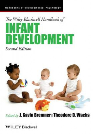 Kniha Wiley Blackwell Handbook of Infant Development (2 Volume Set) 2e Gavin Bremner