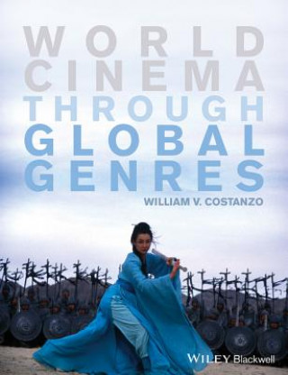 Könyv World Cinema Through Global Genres William V Costanzo
