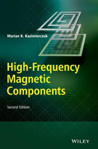 Book High-Frequency Magnetic Components 2e Marian K Kazimierczuk