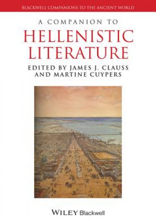 Könyv Companion to Hellenistic Literature James J Clauss