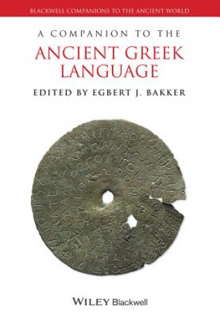 Kniha Companion to the Ancient Greek Language Egbert J Bakker