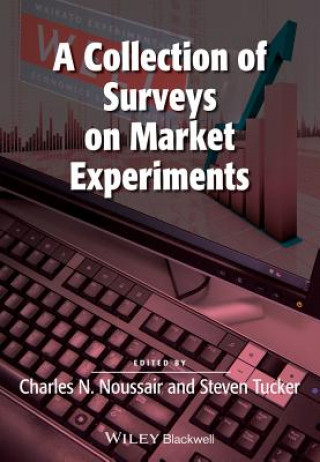 Kniha Collection of Surveys on Market Experiments Charles Noussair