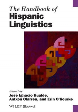 Книга Handbook of Hispanic Linguistics Jos? Ignacio Hualde