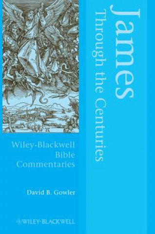 Knjiga James Through the Centuries David Gowler