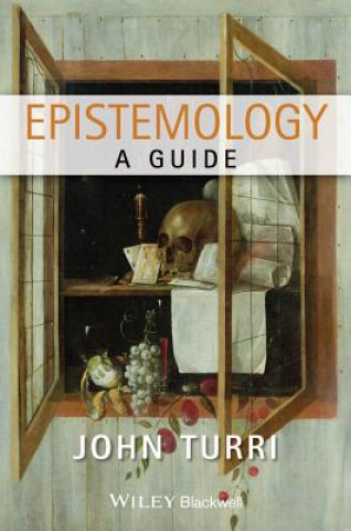 Kniha Epistemology - A Guide John Turri