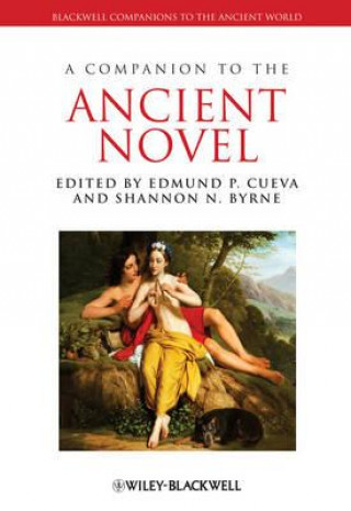 Kniha Companion to the Ancient Novel Edmund P Cueva