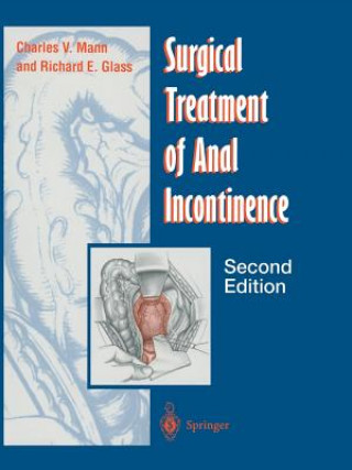 Livre Surgical Treatment of Anal Incontinence Charles V. Mann