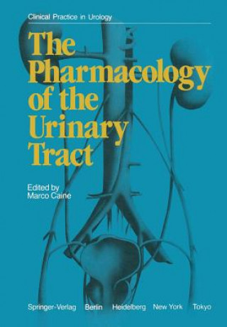 Kniha Pharmacology of the Urinary Tract M. Caine