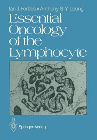 Kniha Essential Oncology of the Lymphocyte Ian J. Forbes