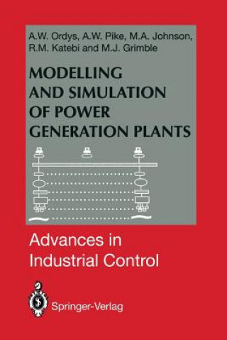 Książka Modelling and Simulation of Power Generation Plants Andrzej W. Ordys