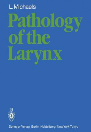 Buch Pathology of the Larynx L. Michaels