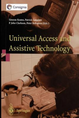 Könyv Universal Access and Assistive Technology Simeon Keates