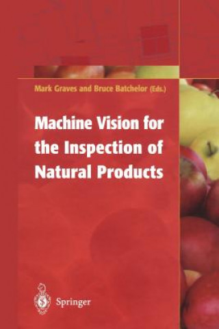 Buch Machine Vision for the Inspection of Natural Products Mark Graves