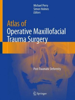 Книга Atlas of Operative Maxillofacial Trauma Surgery Michael John Perry