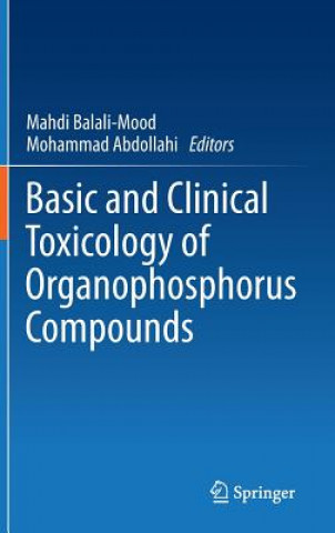 Könyv Basic and Clinical Toxicology of Organophosphorus Compounds Mahdi Balali-Mood