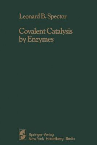 Книга Covalent Catalysis by Enzymes L.B. Spector