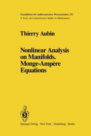 Buch Nonlinear Analysis on Manifolds. Monge-Ampere Equations T. Aubin