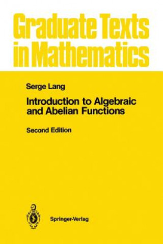 Kniha Introduction to Algebraic and Abelian Functions Serge Lang