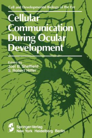 Książka Cellular Communication During Ocular Development J. B. Sheffield