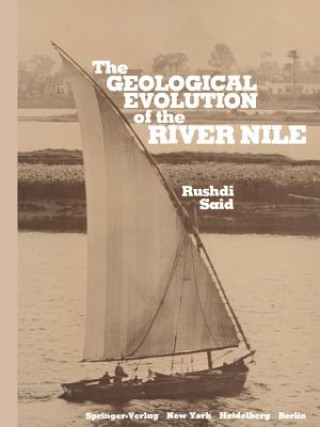 Knjiga Geological Evolution of the River Nile Rushdi Said