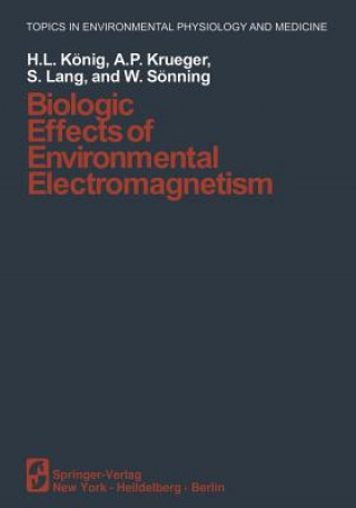 Książka Biologic Effects of Environmental Electromagnetism H. L. König